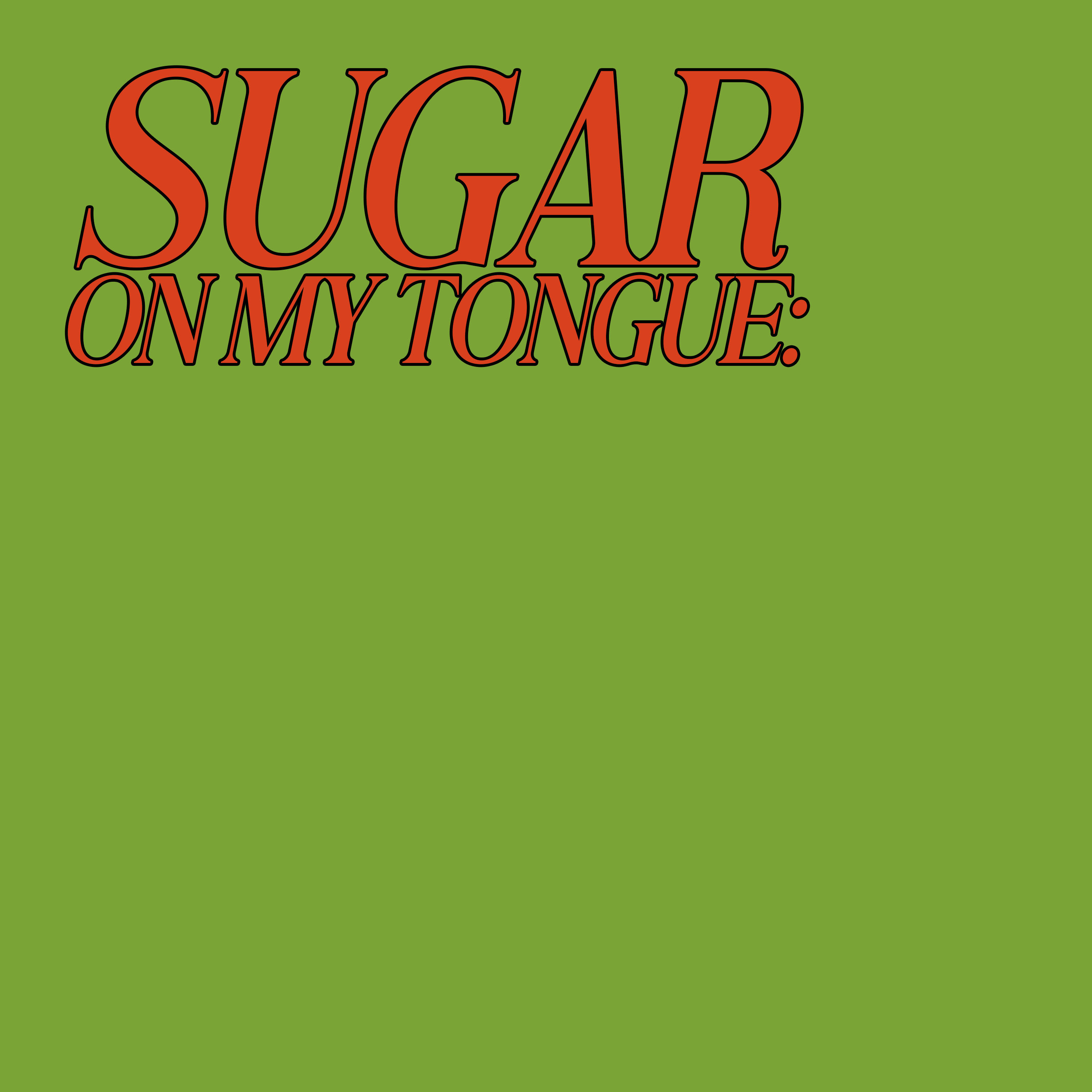 Sugar on My Tongue - Single
