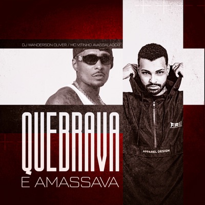 Quebrava e Amassava - Single