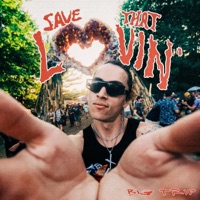 SAVE THAT LOVIN' - Single - Big Trip