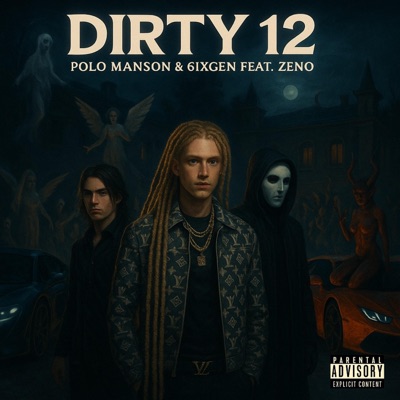 DIRTY 12 (feat. 6ix gen & Zeno) - Single