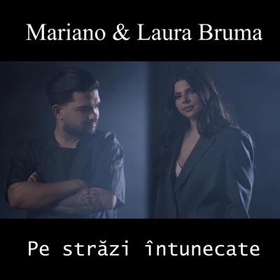 Pe strazi intunecate (feat. Laura Bruma) - Single