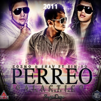 PERREO GALACTICO (feat. Kozmo & Snav) [Yexay TMM Remix] - Single