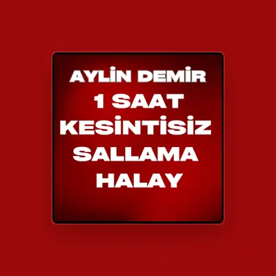 Listen to Aylin Demir, watch music videos, read bio, see tour dates & more!