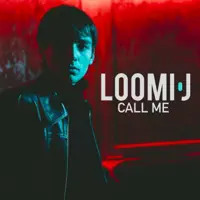 Call Me — LOOMI J