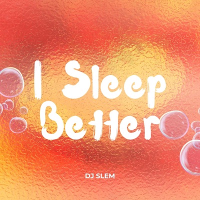 I Sleep Better - Single