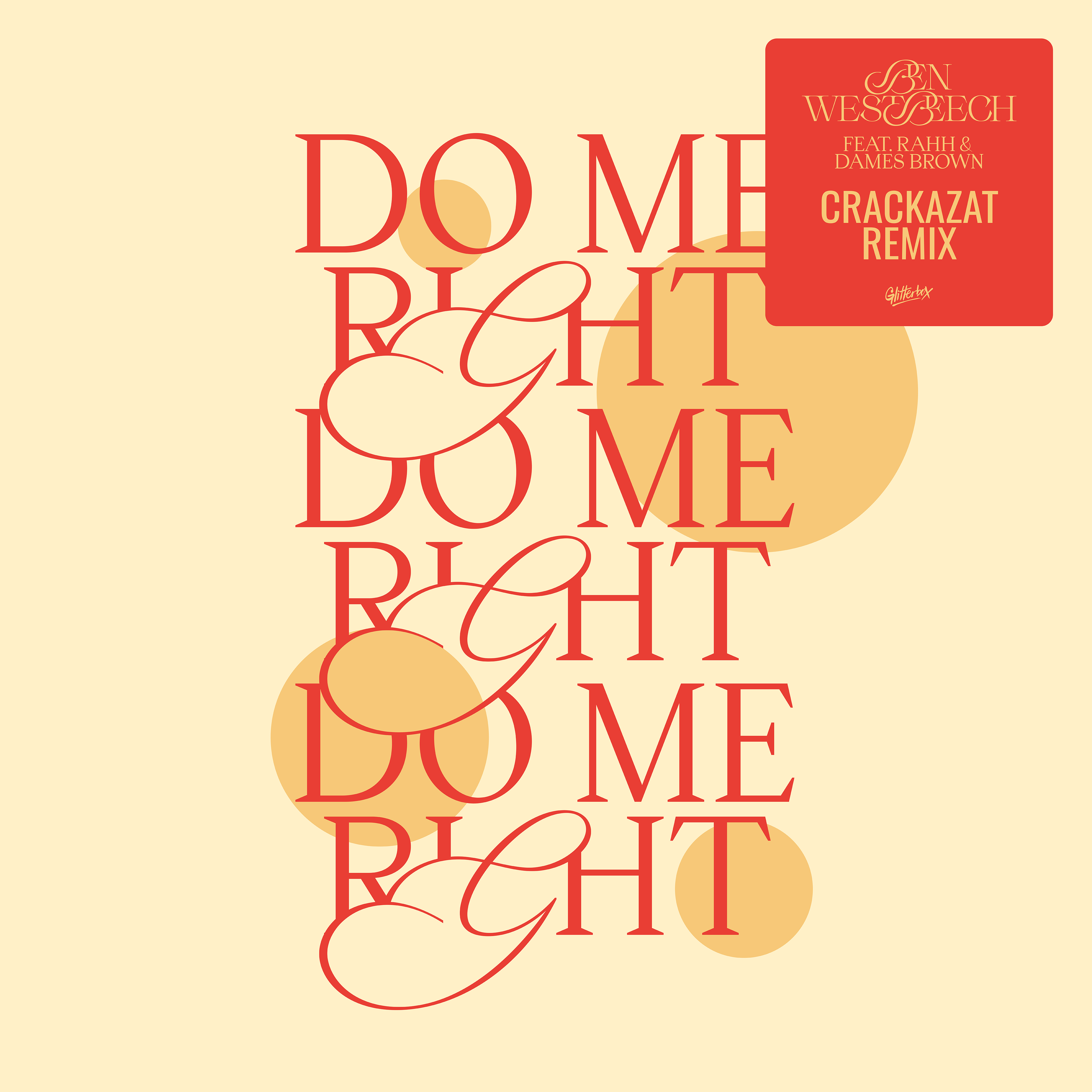 Do Me Right (feat. RAHH & Dames Brown) [Crackazat Remix] - Single