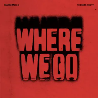 Marshmello & Thomas Rhett – Where We Go – Single (2026)