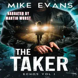 The Taker: A Disturbing Serial Killer Novel (Unabridged)