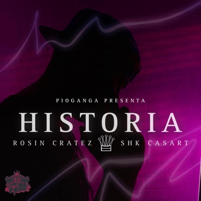 Historia (feat. Rosin Rouse & Crates) - Single