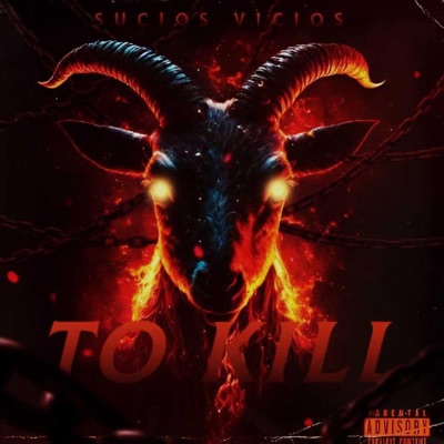 To Kill (feat. Kilo) - Single