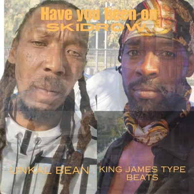 Have you been on Skidrow - Single