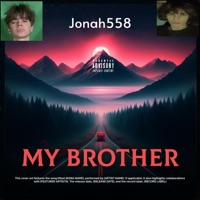 MY BROTHER - Single - Jonah558