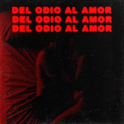 Del odio al amor - Single