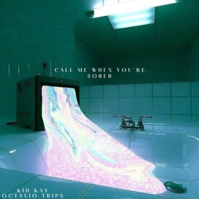 Call Me When You're Sober - Single