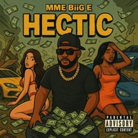 Hectic - Single - MME Biig E