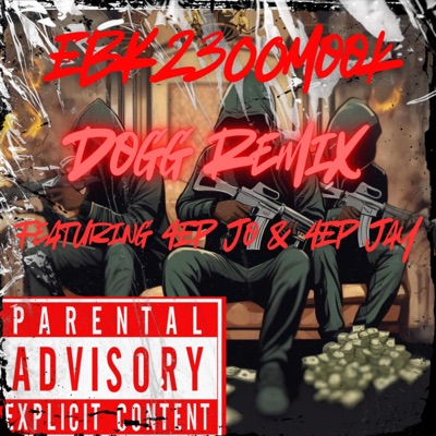 Dogg Remix (feat. 4EP Jo & 4EP Jay) - Single