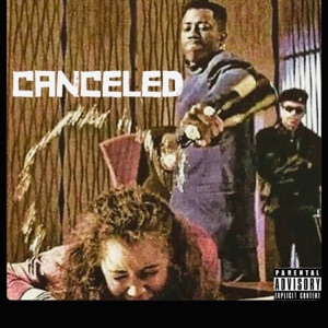 Canceled (feat. Push & Bunny)