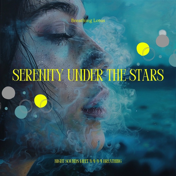 Serenity Under the Stars: Night Sounds Meet 4-4-4-4 Breathing