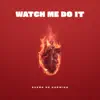 Sueño De Hormiga - Watch Me Do It