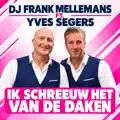 Ik Schreeuw Het Van De Daken