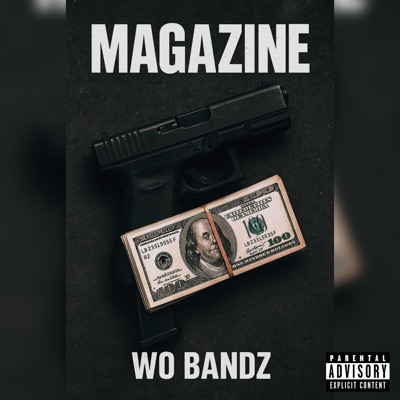 Magazine (feat. WoBandz) - Single