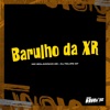 Barulho da Xr - Single