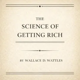 The Science of Getting Rich (Unabridged)
