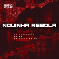 Novinha Rebola - Single - Mc Maroladão & MC M4