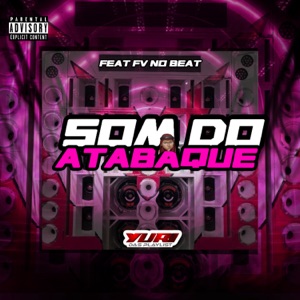Som do Atabaque (feat. FV NO BEAT)