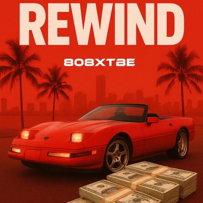Rewind (feat. lil lija, tberhymes & 808DripStar) - Single
