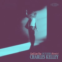 Can't Lose You (The Outliers Remix) - Single - Charles Kelley
