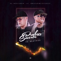 Probar Suerte (feat. El Benjamin & Brayanmusichile) - Single - F.Z Beatzzz Chile