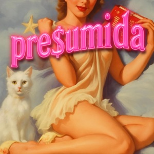 Pre$umida (feat. Gael Nieves)