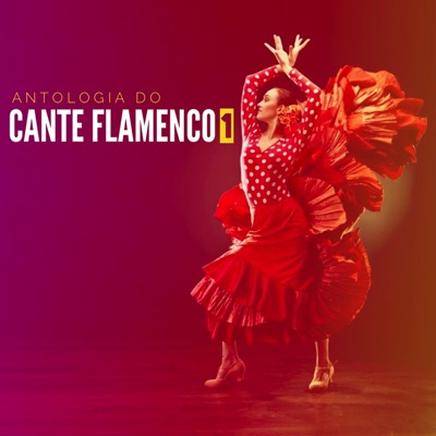 Antologia do Cante Flamenco, Vol. 1