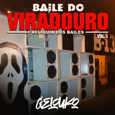 Relíquia dos Bailes, Baile do Viradouro Vol. 1