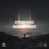 Oak & Needle: Atmospheric Breaks & Beats