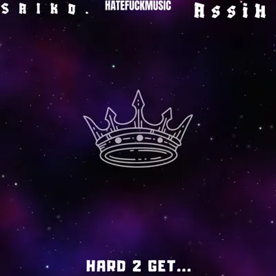 AssiH adlı sanatçının HARD 2 GET - Single albümünü dinle