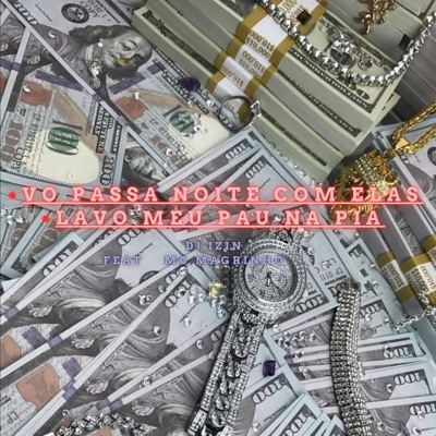 MTG LAVO O PAU NA PIA x VOU PASSAR A NOITE COM ELAS (DJ IZIN 7LCMUSIC) - Single