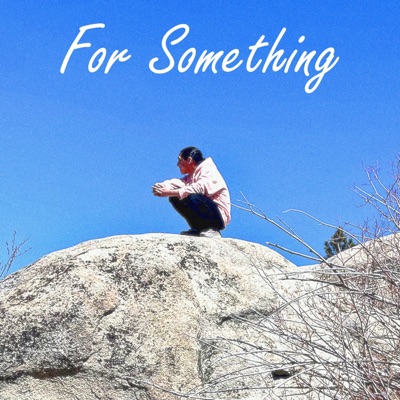 For Something - Single