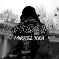 NARODZINY (feat. S557 & k00) - Single - Mikkel Kka