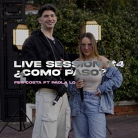 Live Session #4 - ¿Cómo Pasó? (feat. Paola Lo) - Single - Fer Costa