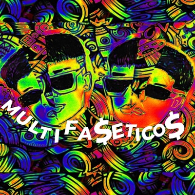 Multifasetico$ (feat. C.H.R El Bendecio) - EP