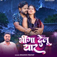 Bhinga Delu Yar - Single - Bhanoo Pratap