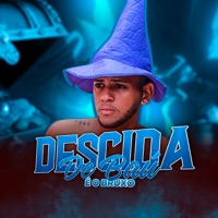 Descida de Baú - Single - É o Bruxo