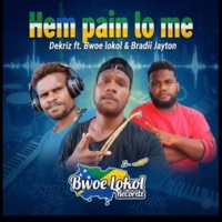 HEM PAIN LO ME (feat. DEKRIZ | BWOE LOKOL | BRADII JAYTON) - Single - 117_Music