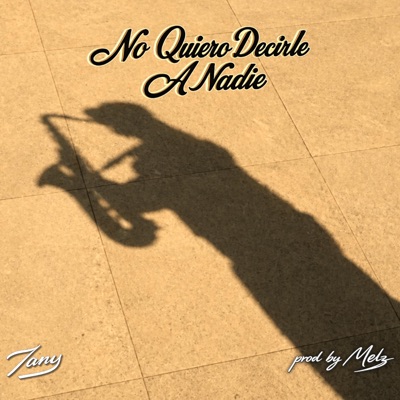 No quiero decirle a nadie - Single