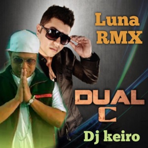 Luna (feat. Dual C) [RMX]