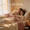 Slow Like Sunday