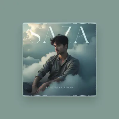 Listen to Sheheryar Rehan, watch music videos, read bio, see tour dates & more!