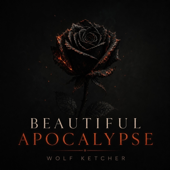 Beautiful Apocalypse